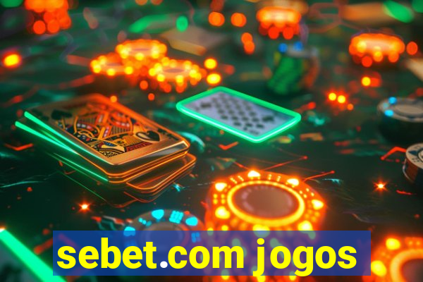 sebet.com jogos